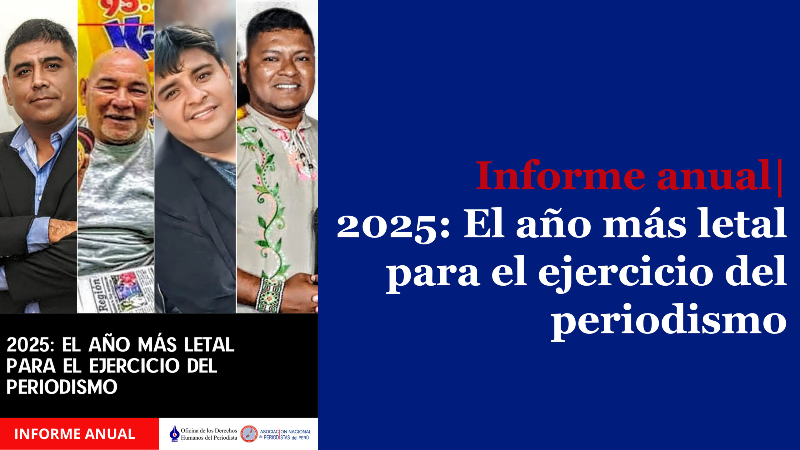 Perú | Informe Anual - Ataques a la Libertad de Prensa 2025
