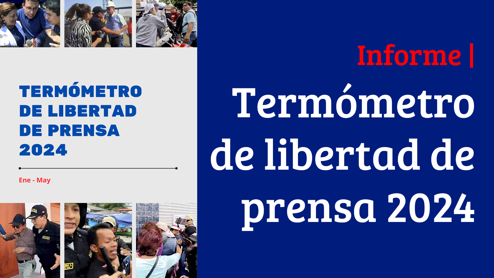  Perú | Termómetro de libertad de prensa Enero - Mayo 2024