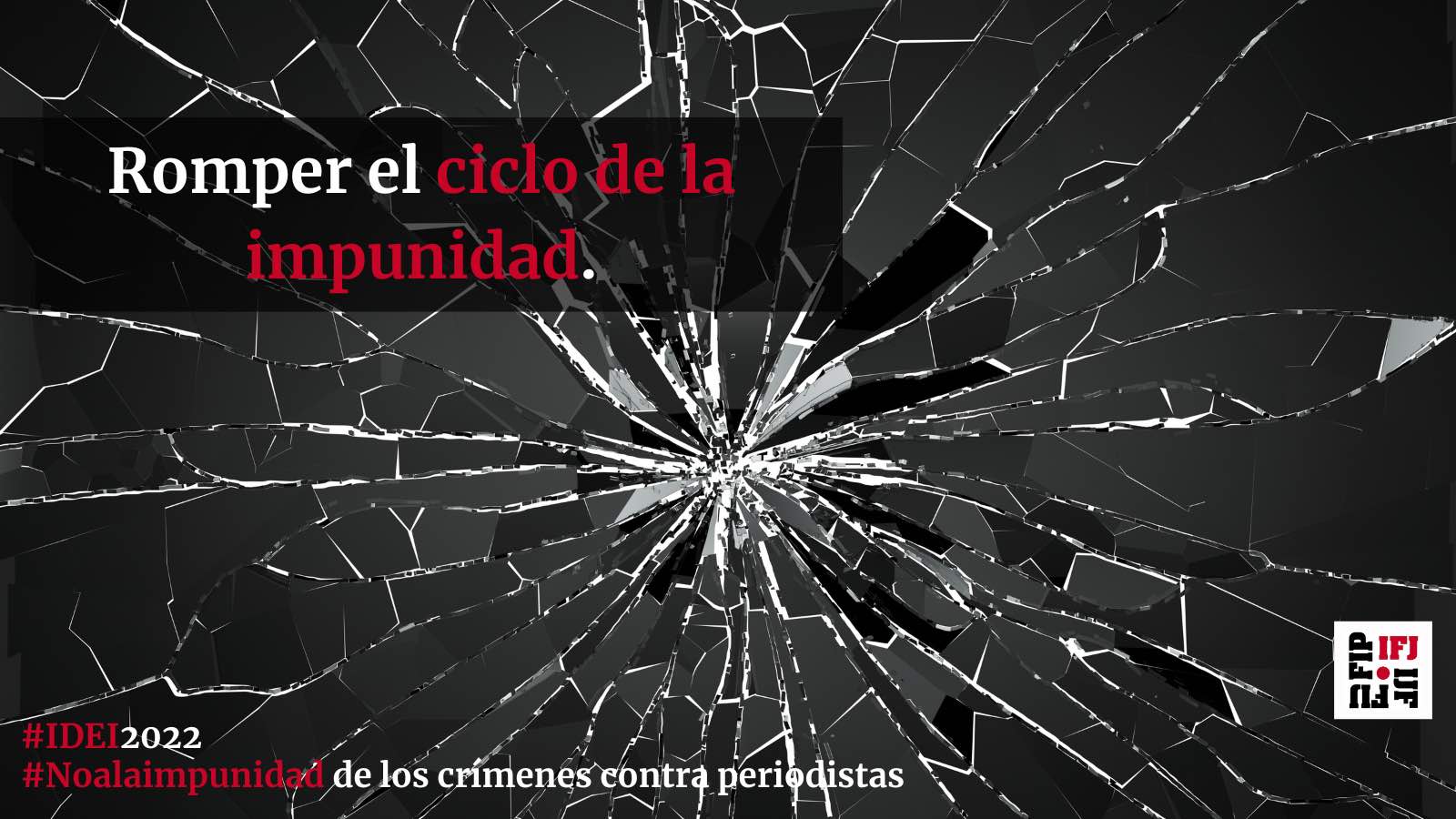 Impunidad: La FIP pide una Convención para mejorar la seguridad de periodistas